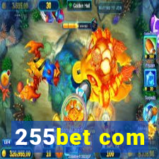 255bet com